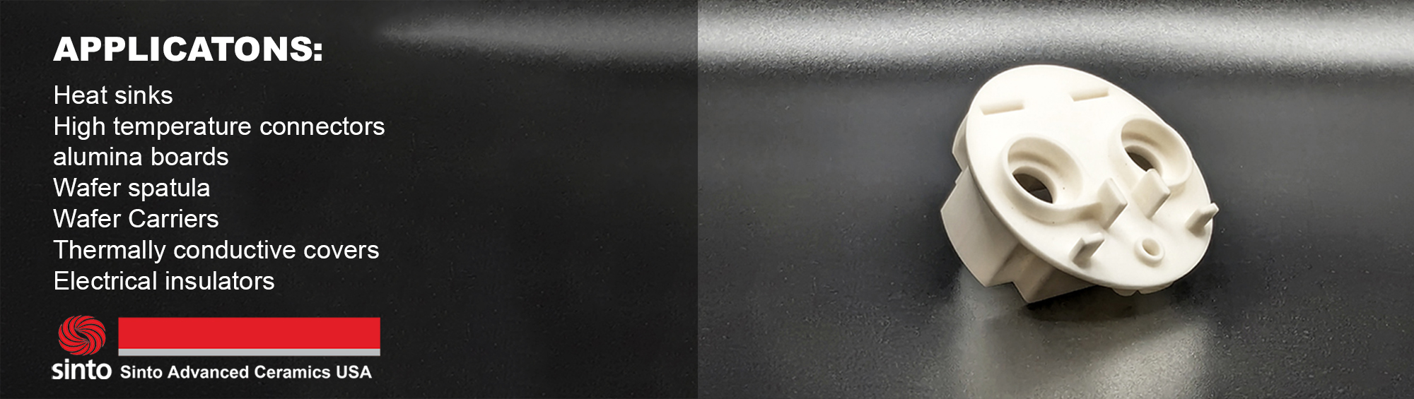 Sinto Advanced Ceramics USA 3d printing for electronics and wafter manufacturing